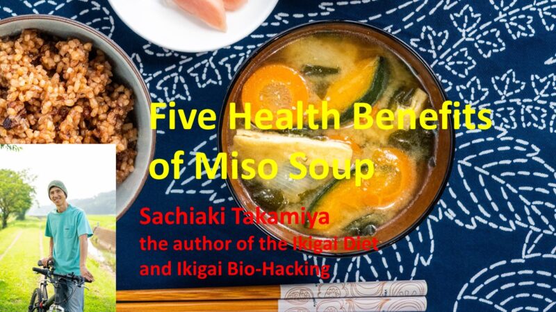 Five Health Benefits Of Miso Soup The Ikigai Diet five-health-benefits-of-miso-soup-the-ikigai-diet